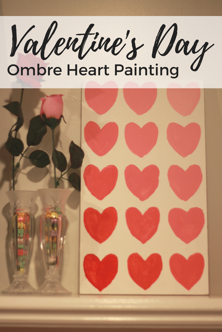 Ombre Hearts [Valentine’s Day Craft]