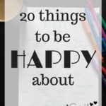 20 Things to be Happy About