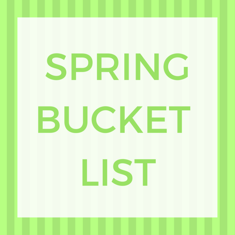 Spring Bucket List {2017}