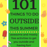 101 Things to do Outside this Summer