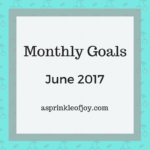 May Recap and June Goals {2017}