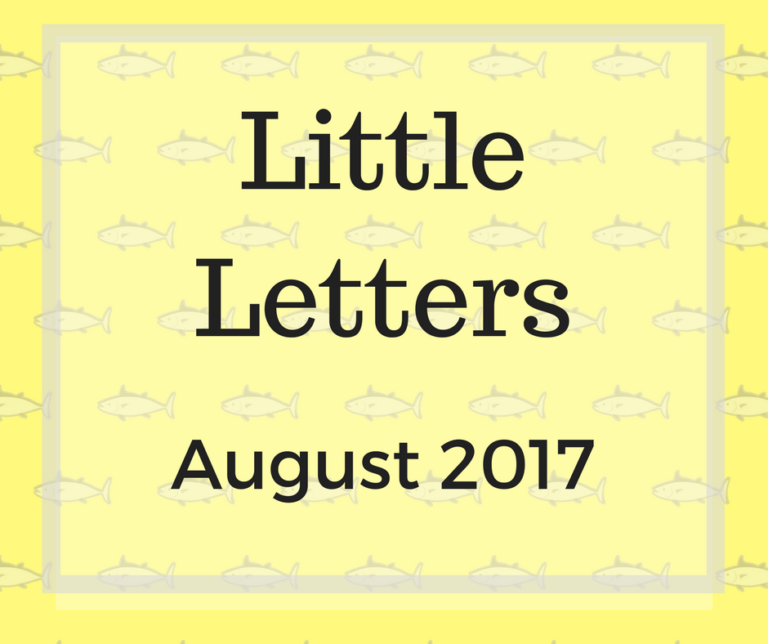 Little Letters {August 2017}