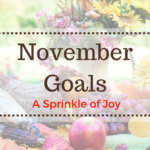 October Recap and November Goals