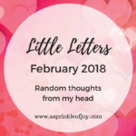 Little Letters {February 2018}
