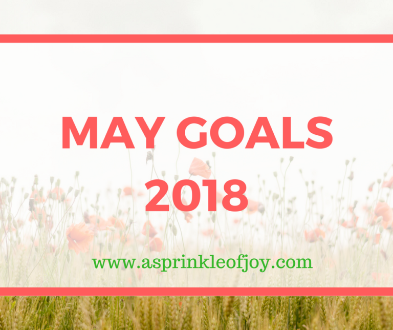 May Goals {2018}