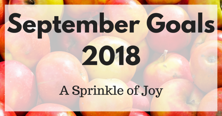 August Goal Recap and September Goals {2018}