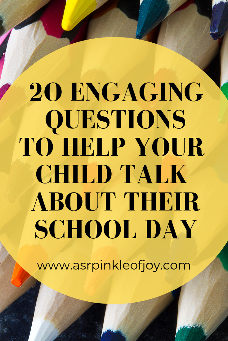 20 Questions to Ask Your Child After School
