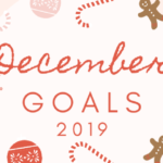 December Goals {2019} and November Check