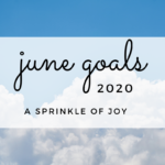 June Goals and May Recap{2020}