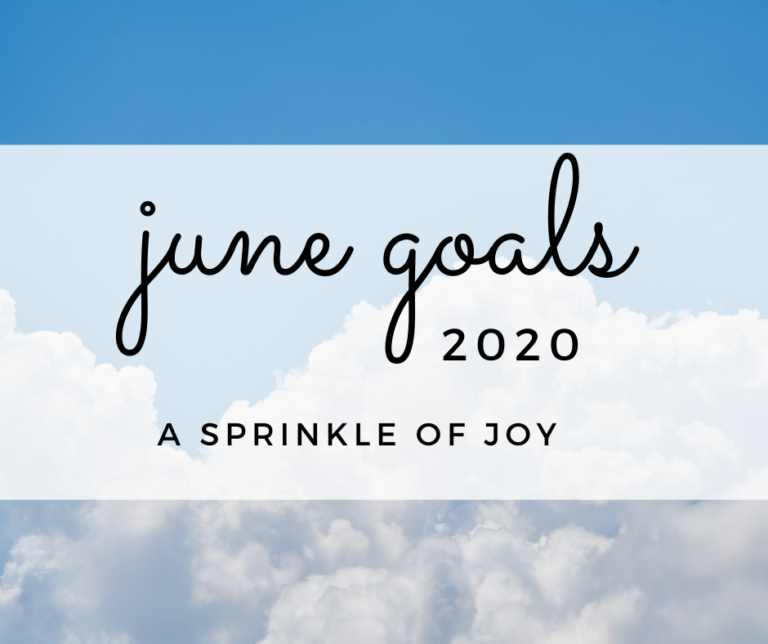 June Goals and May Recap{2020}