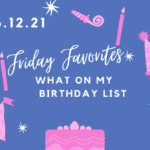 Friday Favorites {3.12.21}