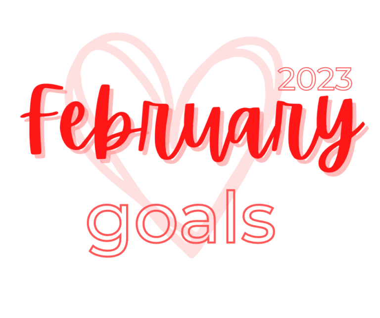 February Goals 2023