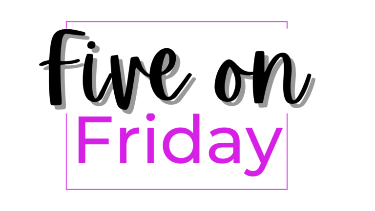 Five on Friday {1.20.23}