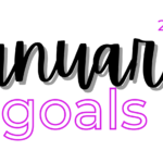January 2023 Goals