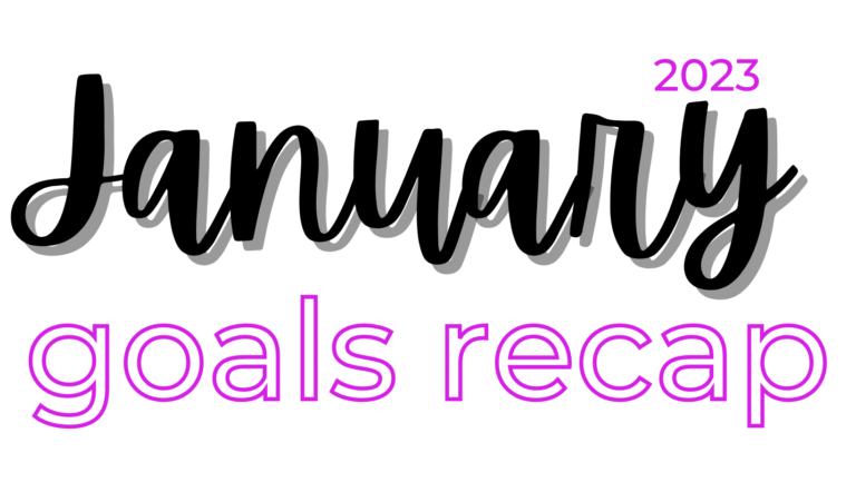 January Goals 2023 Recap