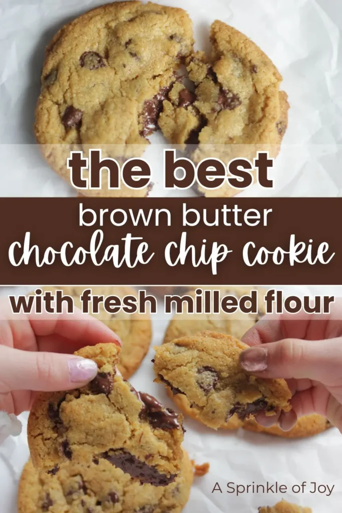 browned butter chocolate chip cookies with fresh milled flour pinterest image